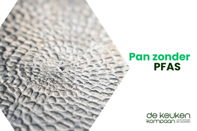 Pan zonder pfas: wat zijn je opties en wat kies je het beste?